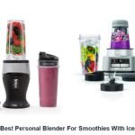 best personal blender for smoothies with ice