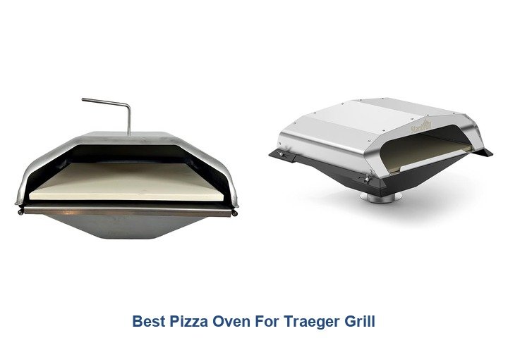 best pizza oven for traeger grill