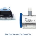 best pool vacuum for pebble tec