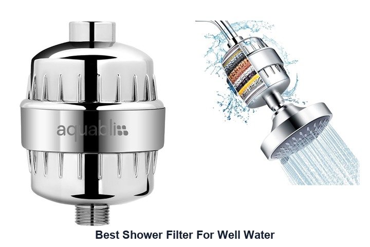 best shower filter for well water