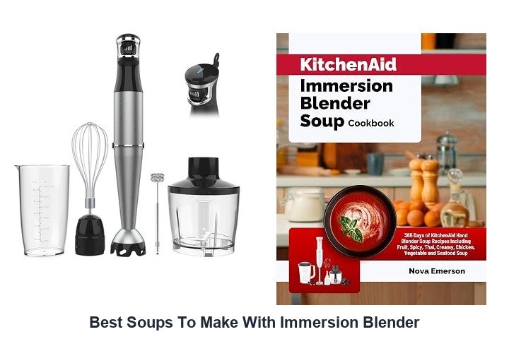 best soups to make with immersion blender