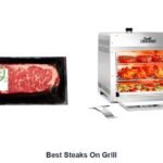 best steaks on grill