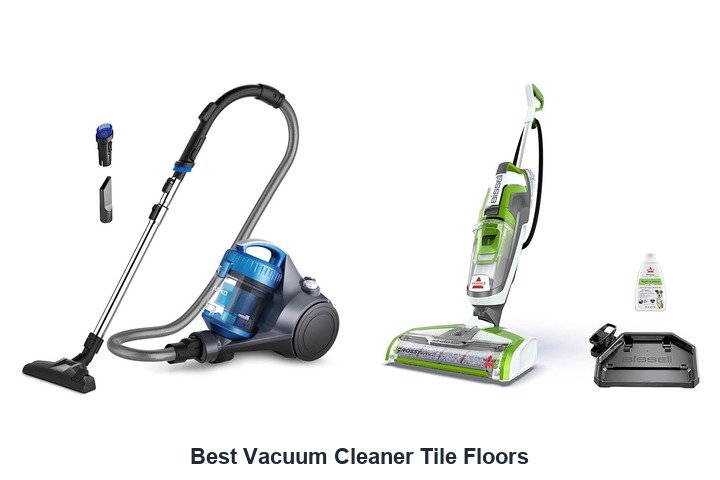 best vacuum cleaner tile floors