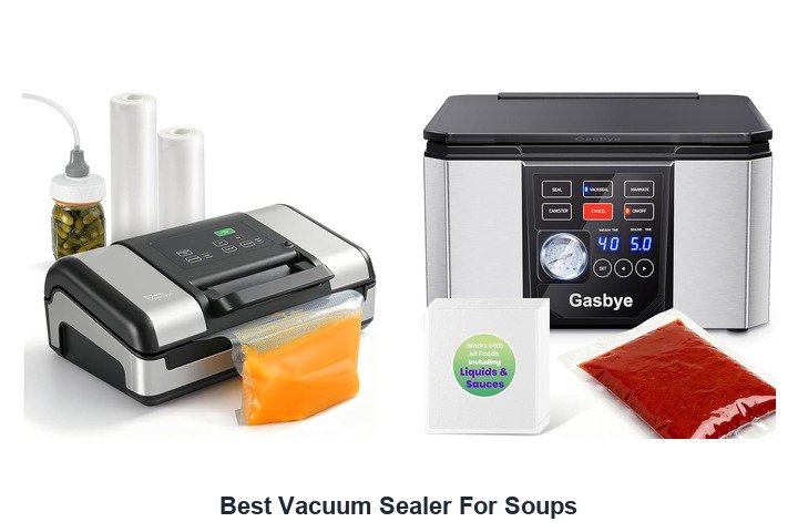 best vacuum sealer for soups