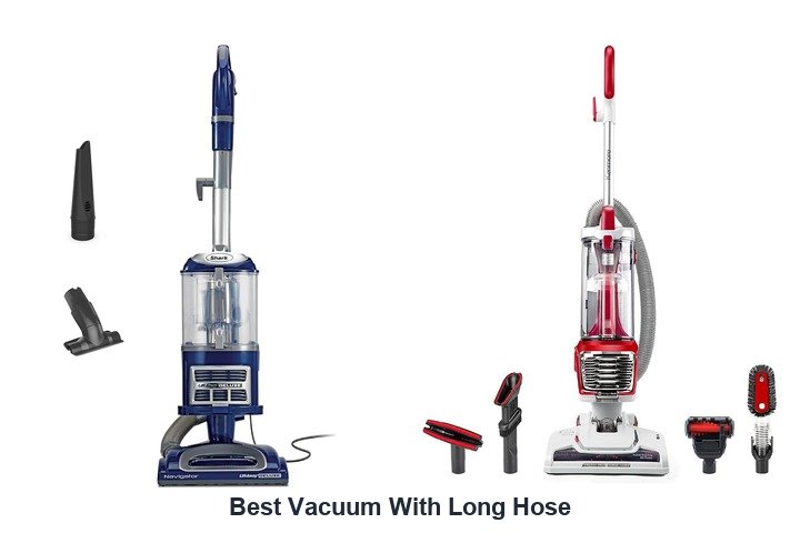 best vacuum with long hose