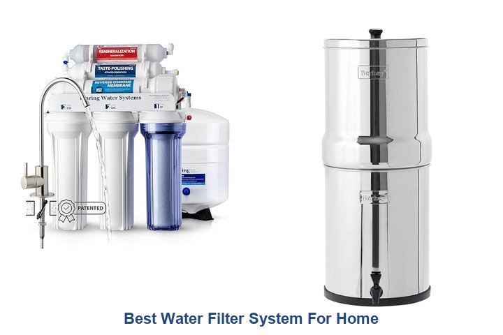 best water filter system for home