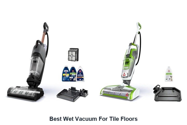 best wet vacuum for tile floors