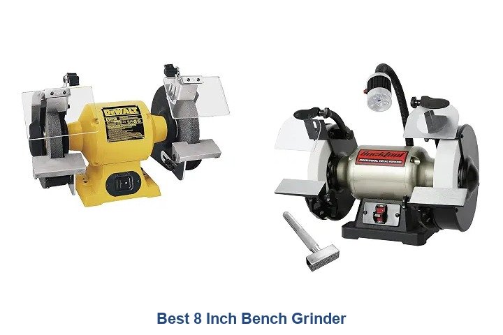 best 8 inch bench grinder