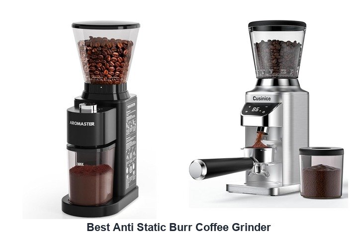best anti static burr coffee grinder