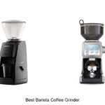 Best Barista Coffee Grinder That Will Blow Your Mind!