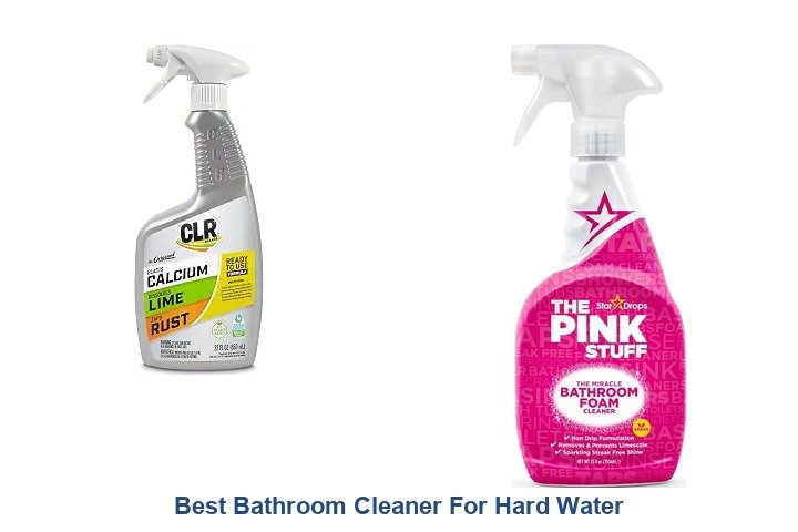 best bathroom cleaner for hard water