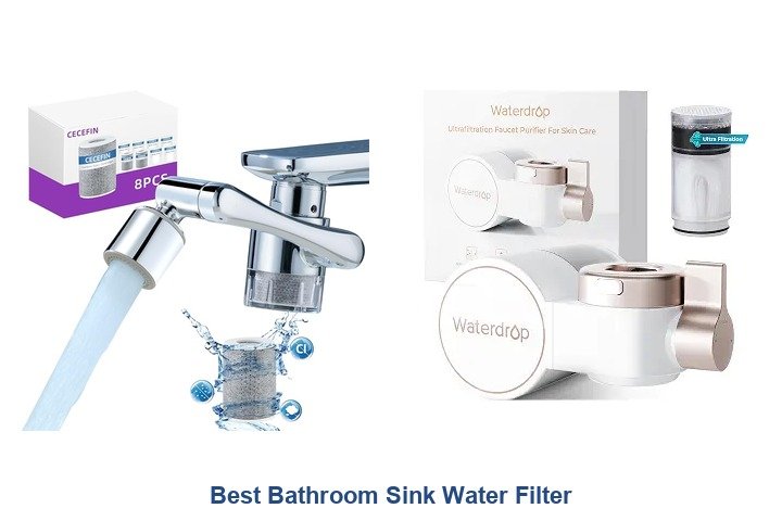 best bathroom sink water filter