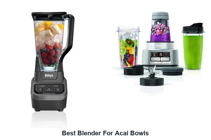 best blender for acai bowls