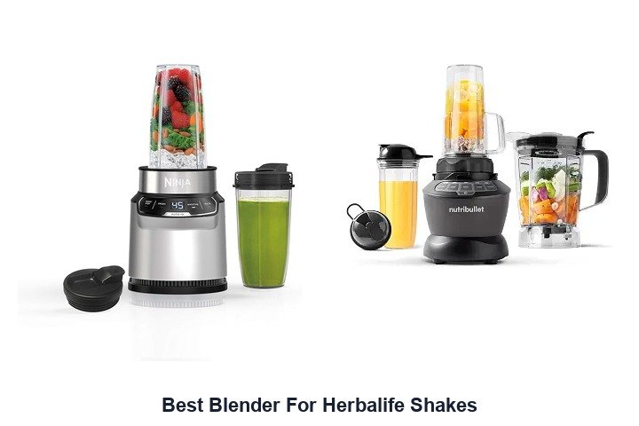best blender for herbalife shakes