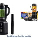 best blender for hot liquids