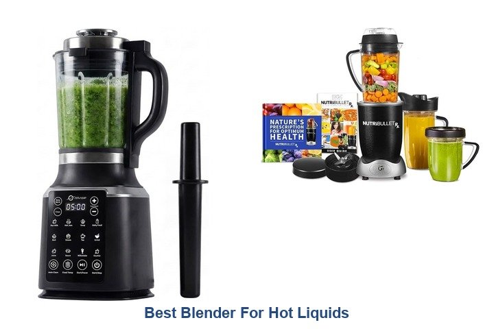 best blender for hot liquids