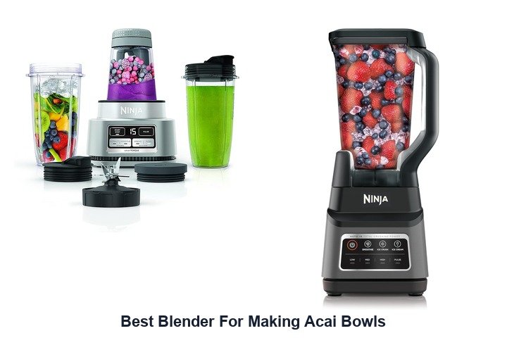 best blender for making acai bowls