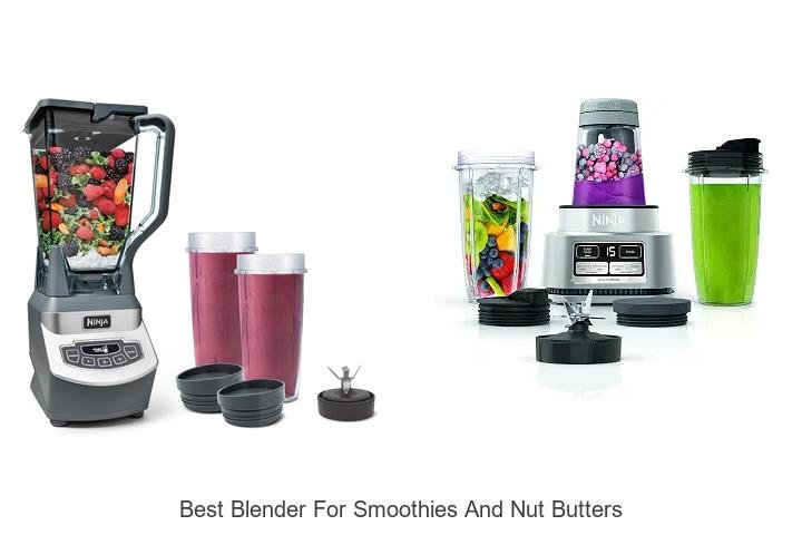 Best Blender for Smoothies and Nut Butters – Top Picks!