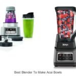 Best Blender to Make Acai Bowls That Will Blow Your Mind!