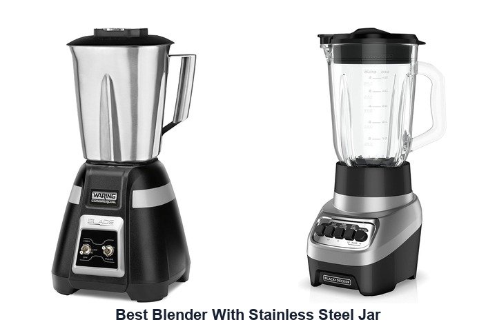 best blender with stainless steel jar