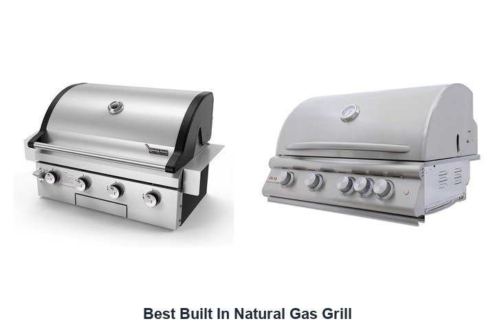 best built in natural gas grill