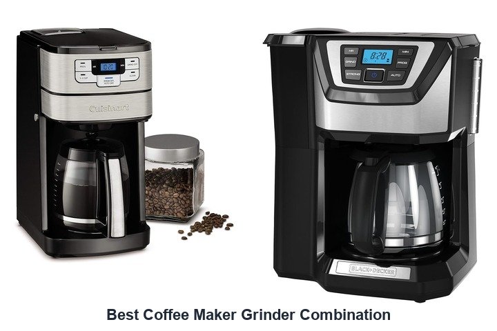 best coffee maker grinder combination