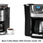best coffee maker with grinder under 100