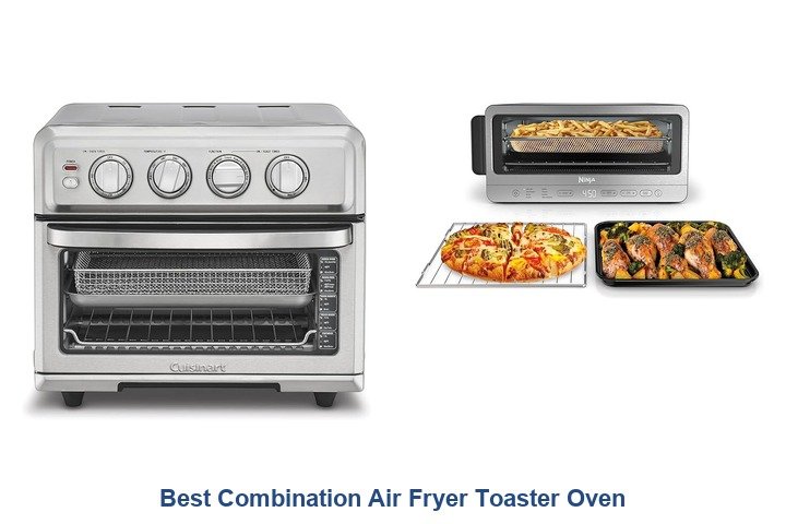 best combination air fryer toaster oven