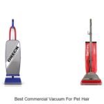 Best Commercial Vacuum for Pet Hair That Actually Works!