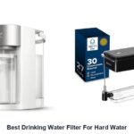 best drinking water filter for hard water