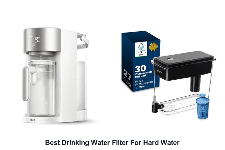 best drinking water filter for hard water