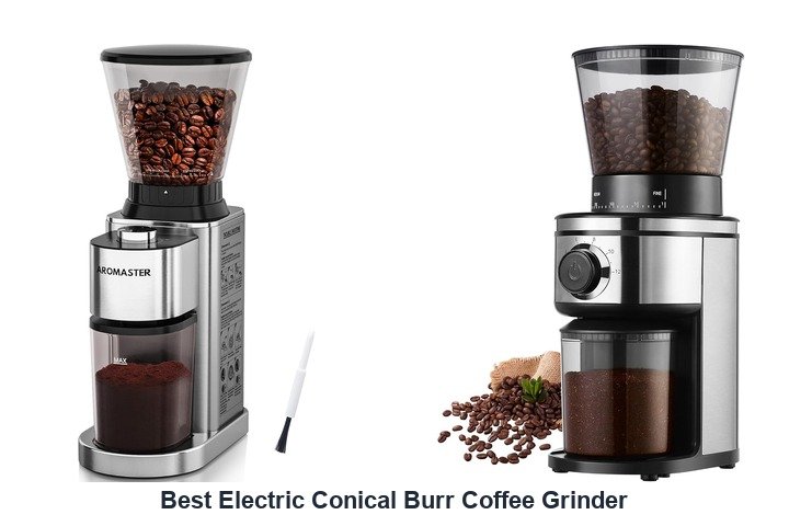 best electric conical burr coffee grinder