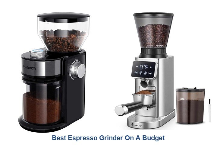 best espresso grinder on a budget