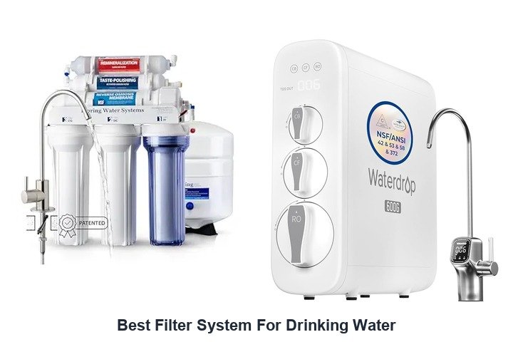 best filter system for drinking water