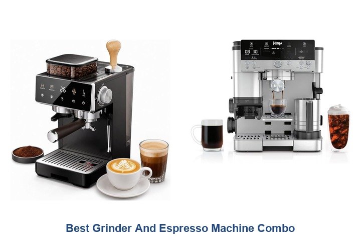 best grinder and espresso machine combo