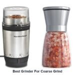 best grinder for coarse grind