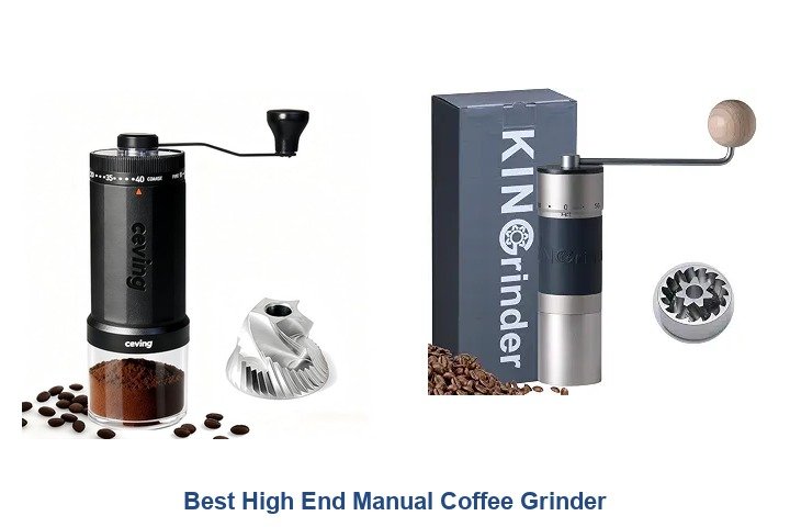 best high end manual coffee grinder