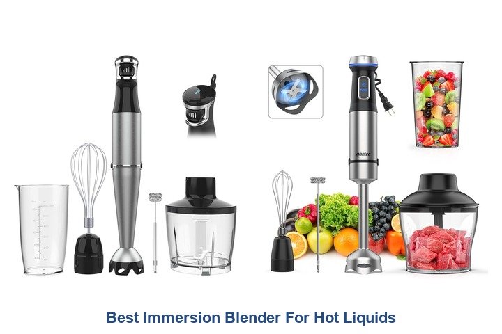 best immersion blender for hot liquids