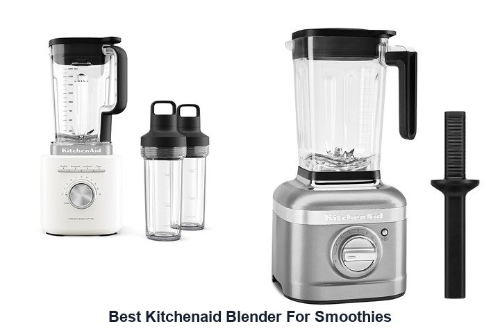 best kitchenaid blender for smoothies
