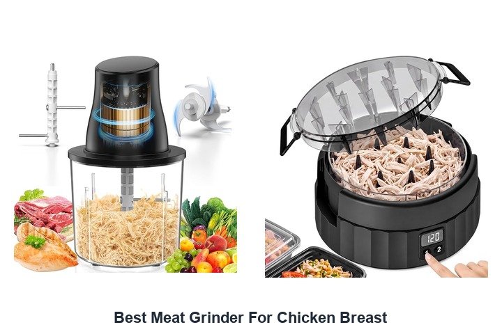 best meat grinder for chicken breast