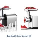 best meat grinder under $150