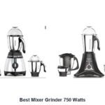 best mixer grinder 750 watts