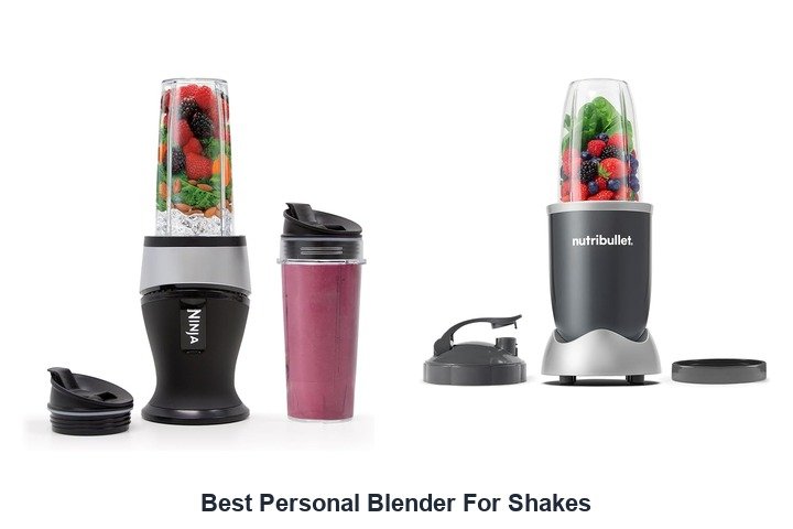 best personal blender for shakes