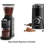 best quiet espresso grinder