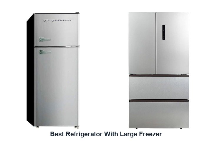 best refrigerator with large freezer