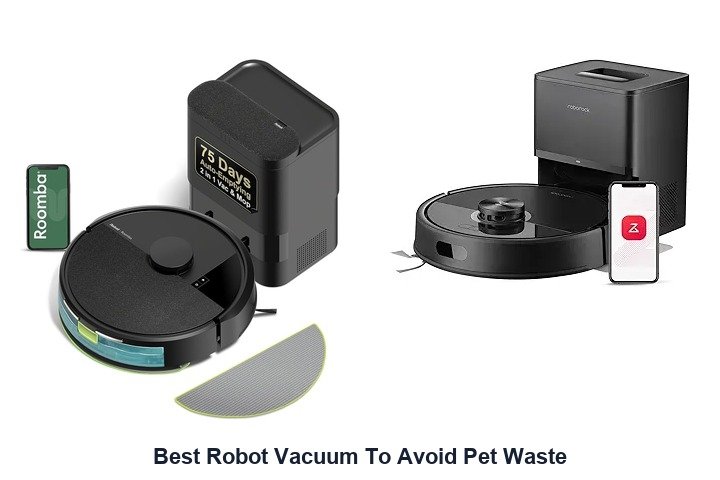 best robot vacuum to avoid pet waste