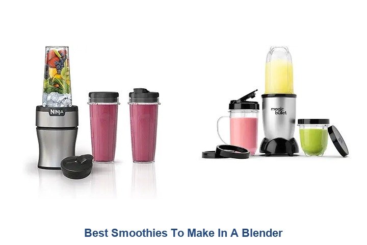 best smoothies to make in a blender