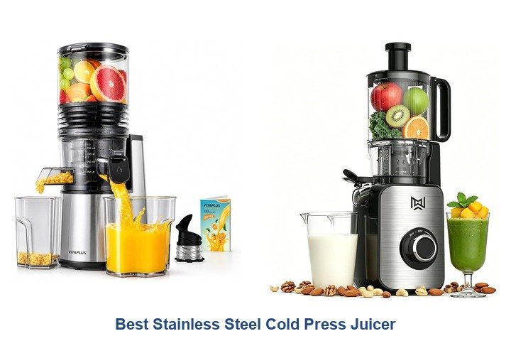 best stainless steel cold press juicer