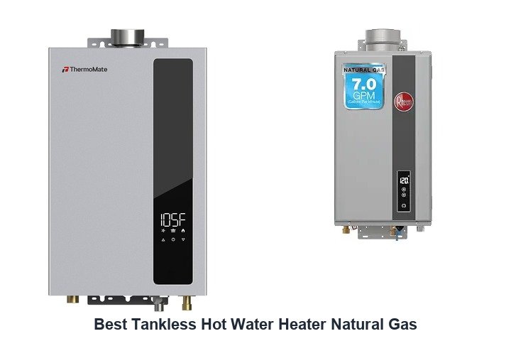 best tankless hot water heater natural gas