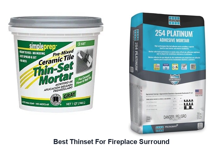 best thinset for fireplace surround